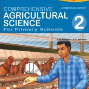 Comprehensive Agricultural Science for Primary Schools 2