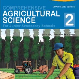 Comprehensive Agricultural Science for Junior Secondary Schools 2