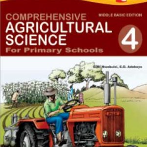 Comprehensive Agricultural Science for Primary Schools 4