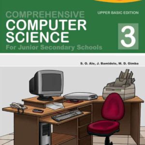 Comprehensive Computer Science for Junior Secondary Schools 3
