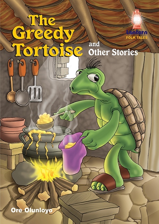 The Greedy Tortoise and Other Stories - Lantern Books