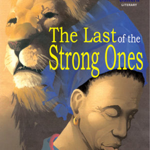 The Last of the Strong Ones